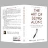 The Art of Being Alone: Loneliness Was My Cage, Solitude Is My Home