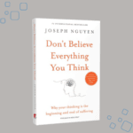 Don't Believe Everything You Think
