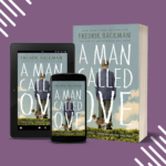 A Man Called Ove by Fredrik Backman