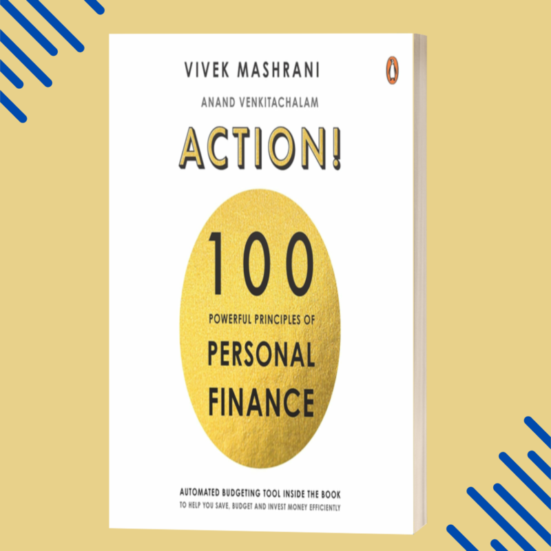Action: 100 Powerful Principles of Personal Finance