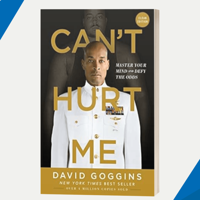 Can't Hurt Me by David Goggin