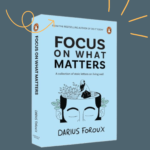 Focus on What Matters Paperback by Darius Foroux