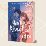 You've Reached Sam Book by Dustin Thao