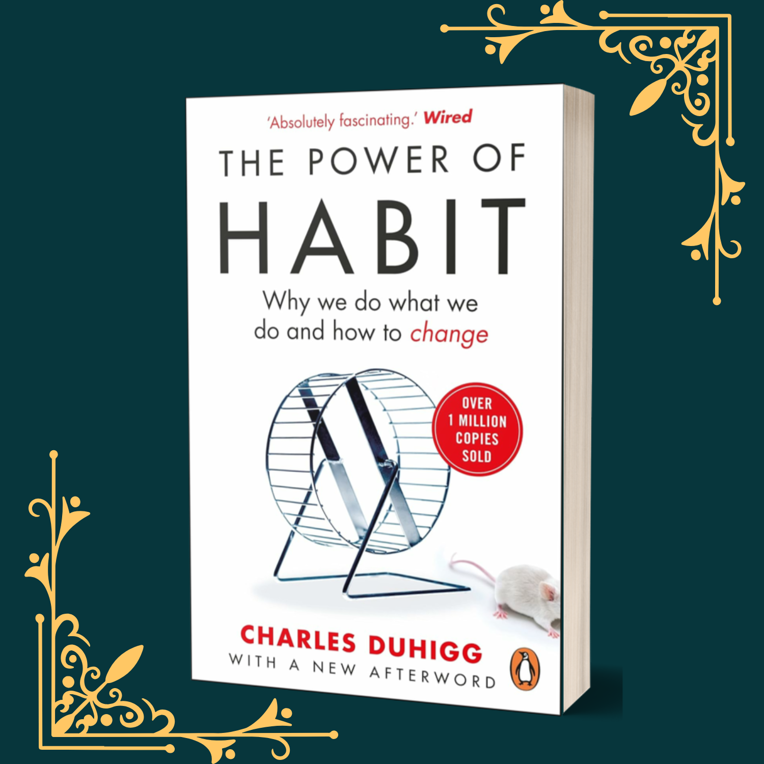 The Power Of Habit: Why We Do What We Do, and How to Change