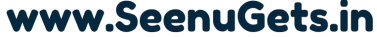 www.SeenuGets.in